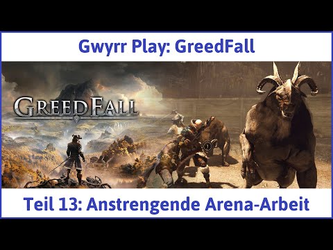 Greedfall deutsch Teil 13 - Anstrengende Arena-Arbeit Let's Play