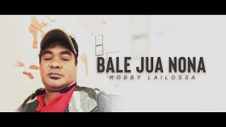 Download lagu BALE PAR BETA - ROBBY LAILOSSA - ( Video Music ) Billy Record@2020 mp3 Download lagu BALE PAR BETA - ROBBY LAILOSSA - ( Video Music ) Billy Record@2020 mp3