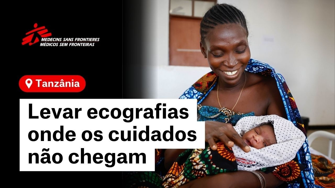 Tanzânia | Levar ecografias onde os cuidados não chegam