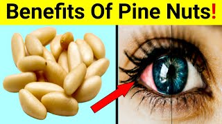 11 Health Benefits Of Pine Nuts || Pine Nuts