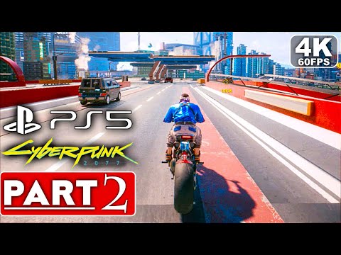 CYBERPUNK 2077 Gameplay Walkthrough Part 2 [4K 60FPS PS5] - No Commentary (FULL GAME)