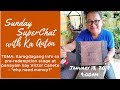 Sunday Super Chat No 2 With Guest Victor Canete Why Need Money