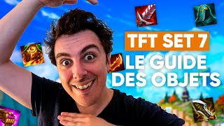 COMMENT UTILISER SES OBJETS SUR TFT - GUIDE DES ITEMS SET 7