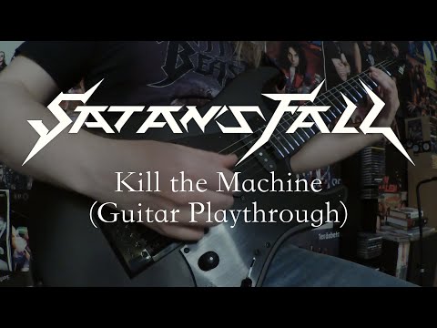 Satan's Fall - Kill the Machine (Guitar Playthrough)