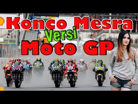 🎶 Parody KONCO MESRA Versi MOTO GP 2018 - Nella Kharisma