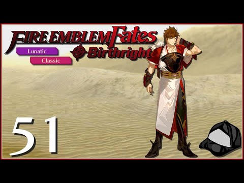 Shiro, Father & Liege -Part 51 [Lunatic/Classic] -🌊Fire Emblem Fates Birthright (24h Ch4rity Part 1)