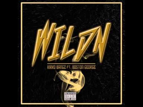 Kirko Bangz - Wildin Ft.  Boston George