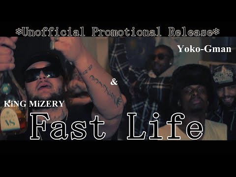 Yoko-Gman & King Mizery - Fast Life (Prod. PurpsBeats)