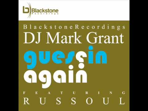 Mark Grant - Guessin Again  feat Russoul ( Yass Remix)