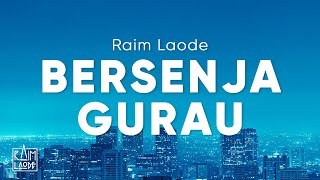 Download lagu Raim Laode - Bersenja Gurau (Lirik) mp3