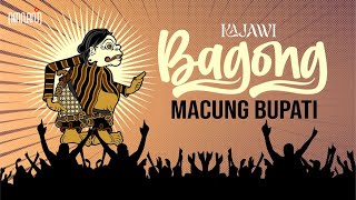 Download lagu KAJAWI - BAGONG MACUNG mp3 Download lagu KAJAWI - BAGONG MACUNG mp3