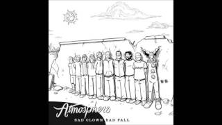 Makes the sun come out - Atmosphere