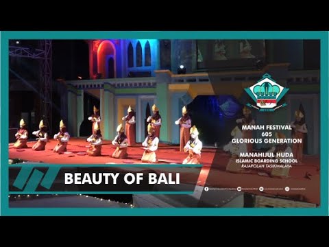 BEAUTY OF BALI, Manah Festival 605 Glorious Generation