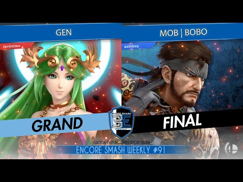 Encore Smash Weekly # 91 - Gen Vs. MOB | Bobo - Grand Final