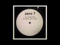 Zero 7 - On my own