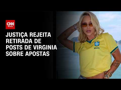 Virginia mantém posts de apostas no ar após decisão da Justiça | LIVE CNN