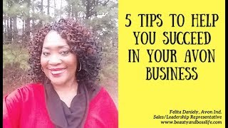 5 Tips to Help you Succeed in Your Avon Business