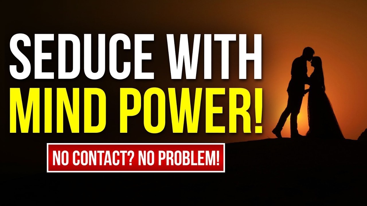 Seduce Your Specific Person with Mind Power! No Contact Needed! Works Even Without Communication!