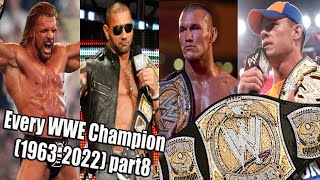 Every WWE Champion (1963-2022) part 8