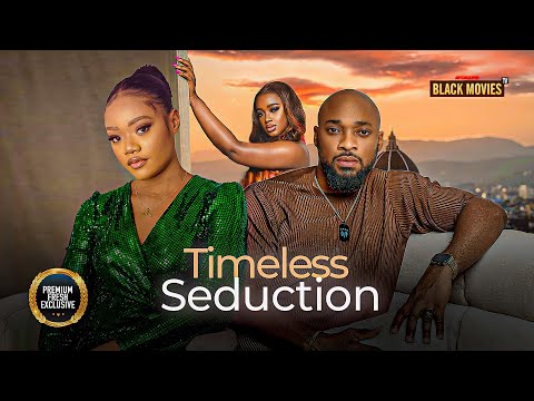 TIMELESS SEDUCTION (DEZA THE GREAT, Chinenye Ulaegbu, luchy donalds)Latest Nigerian Movie 2024