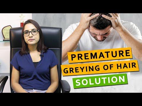 Premature Greying of Hair - Solution | Dr. Deepika Lunawat