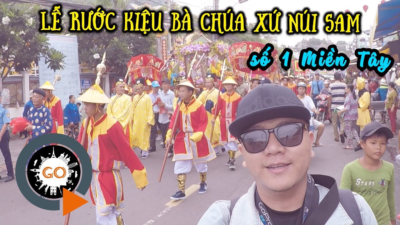 NÚI SAM | Lễ Rước Kiệu Bà Chúa Xứ 2019 Hoành Tráng Bật Nhất Miền Nam | Quang Chau
