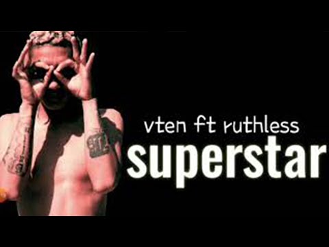 VTEN - FT RUTHLESS || SUPERSTAR ALBUM NEW SONG