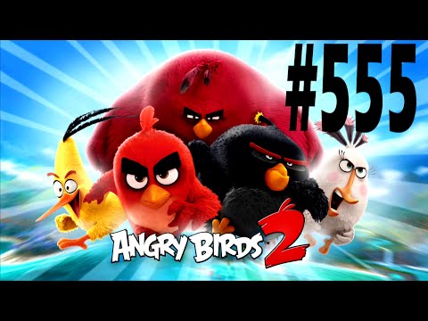 Angry Birds 2-Pig City The Pig Apple Level-555 Three Star Walkthrough