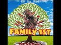 Kd Da Kid Family First Official Audio Prod By Cash Clay Street Certified