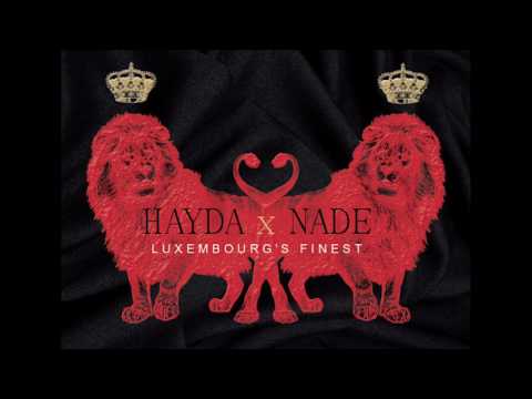 Hayda x Nade - Luxembourg's Finest (Full Album Stream)