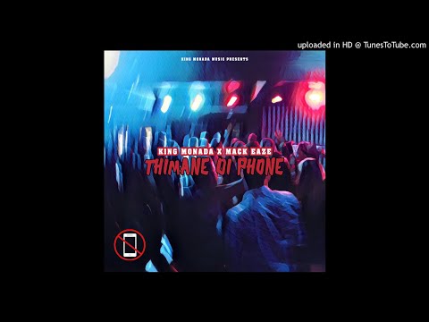 King Monada X Mack Eaze_Thimane di phone