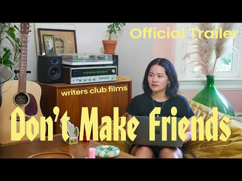 Don't Make Friends Don't Make Friends | Official Trailer | writers club films trailer thumbnail