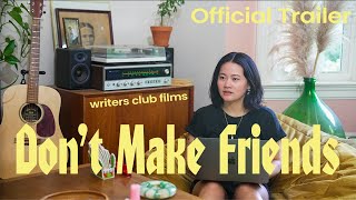 Don't Make Friends | Official Trailer | writers club films