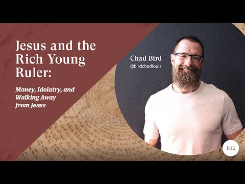Jesus and the Rich Young Ruler: Money, Idolatry, and Walking Away from Jesus
