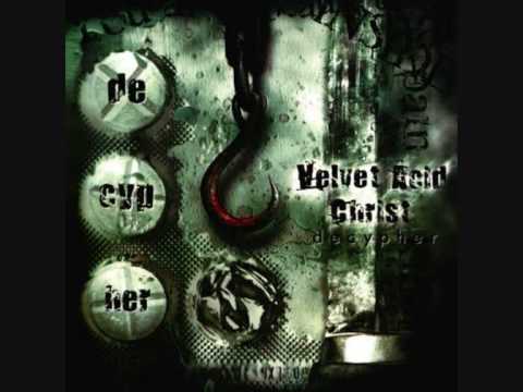 Velvet Acid Christ - Decypher [Force = Authority remix]