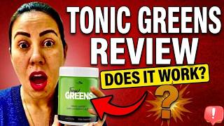 ✅Tonic Greens Reviews – Legit or Scam? (EXPOSED!)✅⚠️