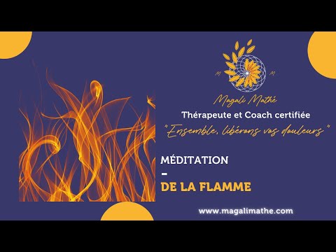 MÉDITATION DE LA FLAMME