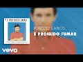 Roberto Carlos - É Proibido Fumar (Áudio Oficial)
