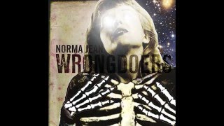 Norma Jean - Wrongdoers [Full Time]
