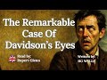The Remarkable Case of Davidson’s Eyes | HG Wells | Audiobook Full Length | Sci-Fi Mystery Classic