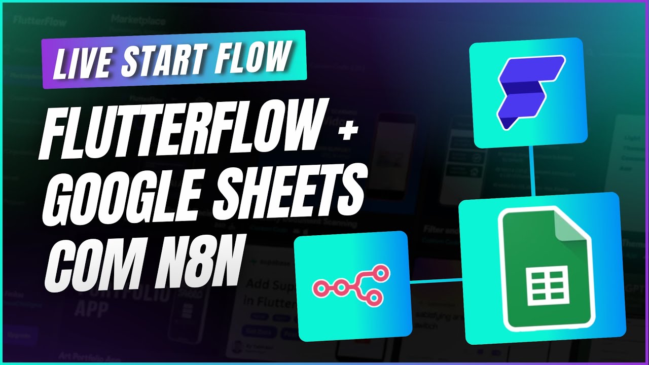 Flutterflow + Google Sheets com N8N