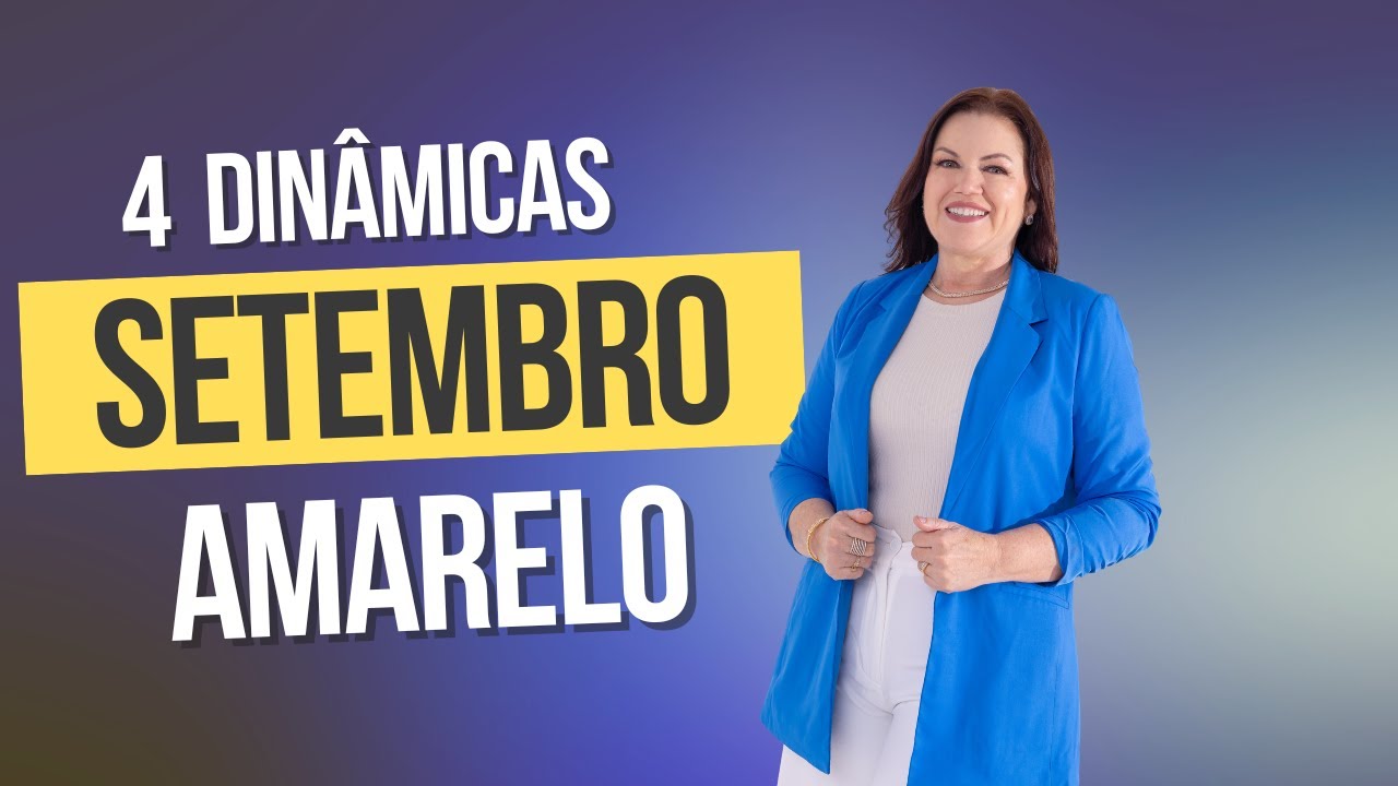 4 dinâmicas de Grupo - SETEMBRO AMARELO