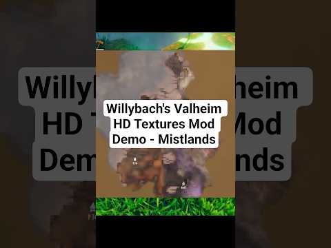 Willybach's Valheim HD Textures Mod Demo - Mistlands