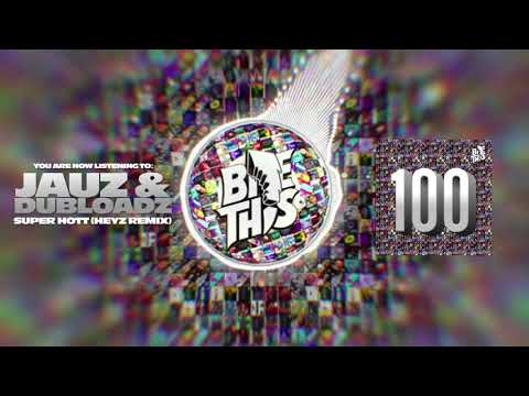 Video thumbnail for Super Hott (HEYZ Remix)