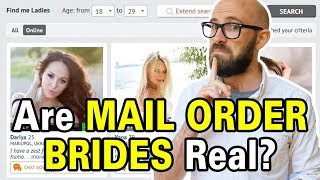 Can You Really Just Go Online and Order a Wife from Some Other Country?
