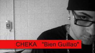 Cheka Bien Guillao