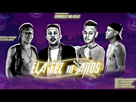 PODOSKI & NIEL FEAT. MC MAGRINHO E MC ROGÊ - ELA FEZ 18 ANOS - REMIX BREGA FUNK