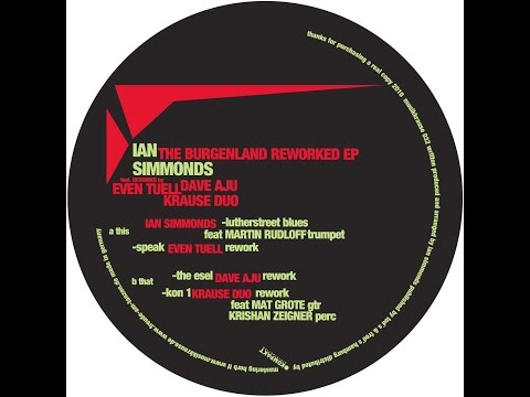 Ian Simmonds - The Burgenland Dubs Reworked (Musik Krause) [Full Album - MK 032]