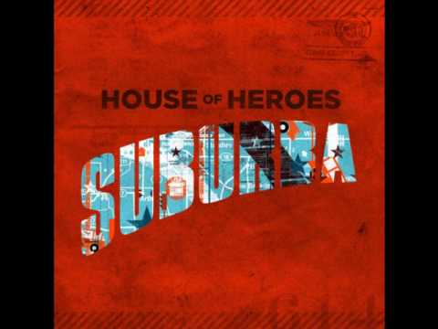 House of Heroes - Independence Day For A Petty Thief