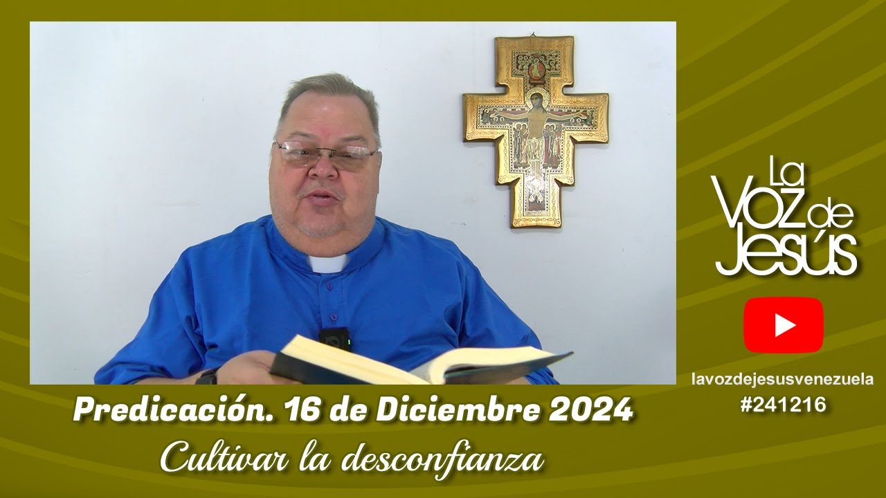 Cultivar la desconfianza : 16 de Diciembre 2024 #241216